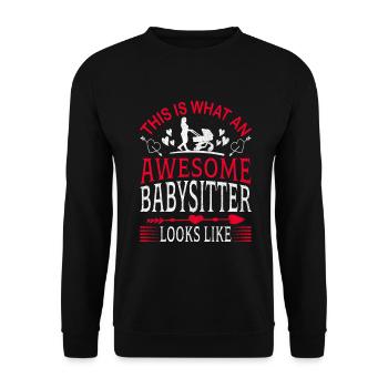 This is what a great babysitter looks like - Unisex Sweatshirt - black - Front - Alina (178cm) & Michal (187cm)