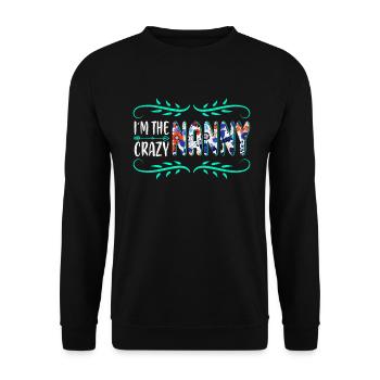 Je suis la nounou folle pour grand-mère grand-mère - Sweat-shirt Unisexe - noir - Devant - Alina (178cm) & Michal (187cm)
