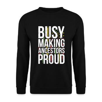 Employed, Ancestors Proud of The African - Unisex Sweatshirt - black - Front - Alina (178cm) & Michal (187cm)
