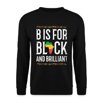 B stands for black and brilliant for Pride African - Unisex Sweatshirt - black - Front - Alina (178cm) & Michal (187cm)