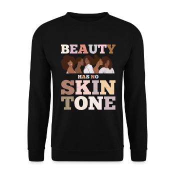 La beauté n’a pas de teint pour les fiers - Sweat-shirt Unisexe - noir - Devant - Alina (178cm) & Michal (187cm)