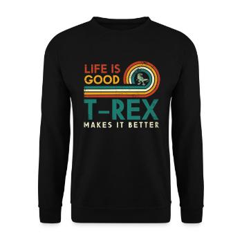 Life Is Good T-rex Makes It Better Geologist - Unisex Sweatshirt - black - Front - Alina (178cm) & Michal (187cm)
