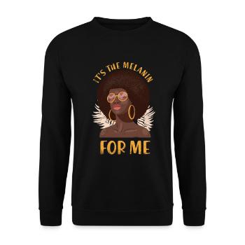It is the melanin for me for the proud - Unisex Sweatshirt - black - Front - Alina (178cm) & Michal (187cm)