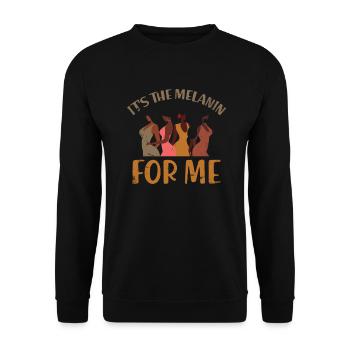 It is the melanin for me for the proud - Unisex Sweatshirt - black - Front - Alina (178cm) & Michal (187cm)