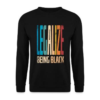 Legalize being black to - Unisex Sweatshirt - black - Front - Alina (178cm) & Michal (187cm)