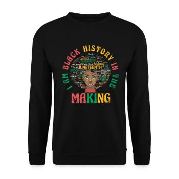 I am black history in the making for the - Unisex Sweatshirt - black - Front - Alina (178cm) & Michal (187cm)