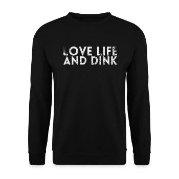 Love Life And Dink For Pickleball Players Or - Unisex Sweatshirt - black - Front - Alina (178cm) & Michal (187cm)