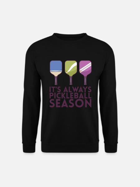Es Ist Immer Pickleball-saison Für Pickleball - Unisex Pullover - Schwarz