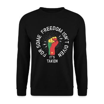 For some, freedom is not given, but - Unisex Sweatshirt - black - Front - Alina (178cm) & Michal (187cm)
