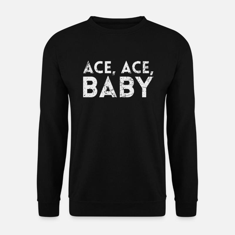 Ace Ace Baby Für Pickleball-spieler Oder - Unisex Pullover - Schwarz