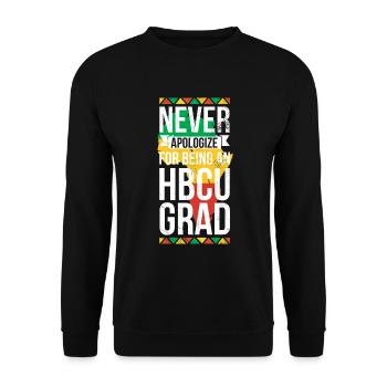 Never apologize for a - Unisex Sweatshirt - black - Front - Alina (178cm) & Michal (187cm)