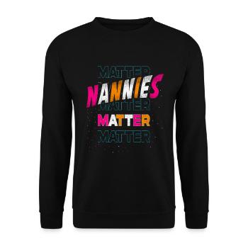 Nannies Matter For Grandmother Grandma - Unisex Sweatshirt - black - Front - Alina (178cm) & Michal (187cm)