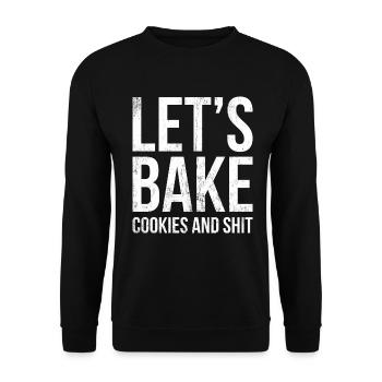 Faisons cuire des biscuits et de la merde pour les boulangers ou - Sweat-shirt Unisexe - noir - Devant - Alina (178cm) & Michal (187cm)