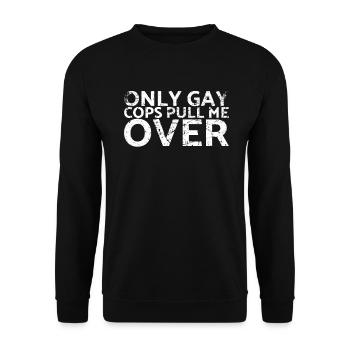 Nur Schwule Cops Halten Mich Für - Unisex Pullover - Schwarz - Vorne - Alina (178cm) & Michal (187cm)