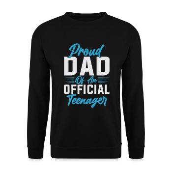 Proud father of an official teenage father - Unisex Sweatshirt - black - Front - Alina (178cm) & Michal (187cm)