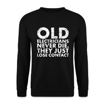 Alte Elektriker Sterben Nie Für Lineman Und - Unisex Pullover - Schwarz - Vorne - Alina (178cm) & Michal (187cm)