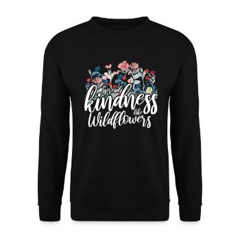 Spread Kindness Like Wildflowers - Unisex Sweatshirt - black - Front - Alina (178cm) & Michal (187cm)