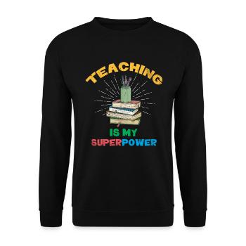 Teaching is my superpower design for teachers - Unisex Sweatshirt - black - Front - Alina (178cm) & Michal (187cm)