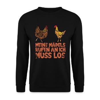 Meine Mädels rufen an, ich muss los. Huhn - Unisex Pullover - Schwarz - Vorne - Alina (178cm) & Michal (187cm)