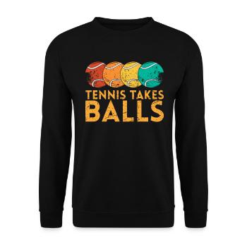 Tennis Takes Balls Design Für Tennisfans - Unisex Pullover - Schwarz - Vorne - Alina (178cm) & Michal (187cm)