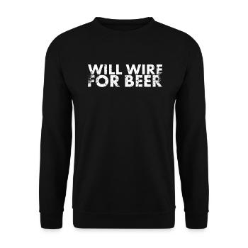 Will Wire For Beer Design For Lineman And - Unisex Pullover - Schwarz - Vorne - Alina (178cm) & Michal (187cm)