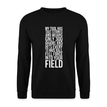 My Tools Has Tight Strings And Weighs Only 300 For - Unisex Sweatshirt - black - Front - Alina (178cm) & Michal (187cm)