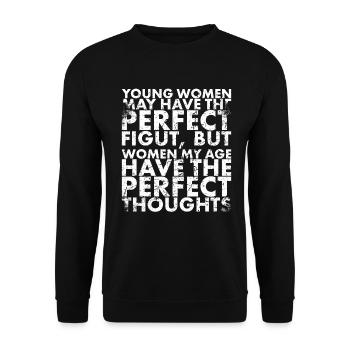 Young women can have the perfect figure, but - Unisex Sweatshirt - black - Front - Alina (178cm) & Michal (187cm)