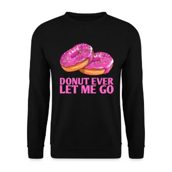 Donut ever let me go, wedding design for - Unisex Sweatshirt - black - Front - Alina (178cm) & Michal (187cm)