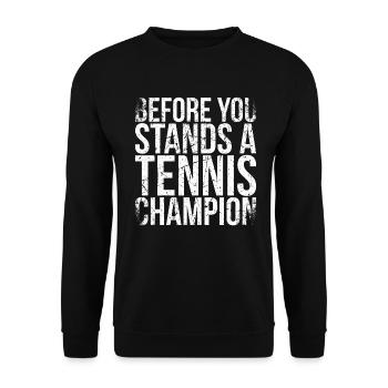 Devant vous se trouve un design de champion de tennis pour - Sweat-shirt Unisexe - noir - Devant - Alina (178cm) & Michal (187cm)