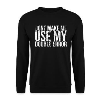 Lassen Sie Mich Nicht Mein Doppelfehler-design Für - Unisex Pullover - Schwarz - Vorne - Alina (178cm) & Michal (187cm)
