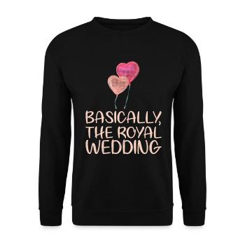 Basically the design for the royal - Unisex Sweatshirt - black - Front - Alina (178cm) & Michal (187cm)