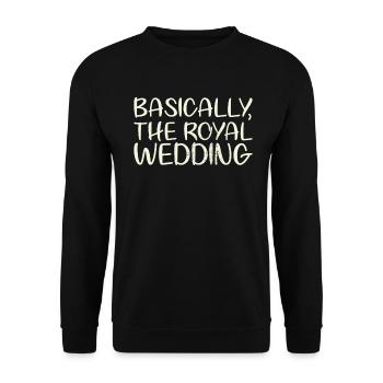 Basically the design for the royal - Unisex Sweatshirt - black - Front - Alina (178cm) & Michal (187cm)
