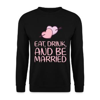 Essen Trinken Und Verheiratet Sein Ehe Design Für - Unisex Pullover - Schwarz - Vorne - Alina (178cm) & Michal (187cm)