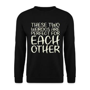 Ces deux bizarres sont parfaits pour tout le monde pour le - Sweat-shirt Unisexe - noir - Devant - Alina (178cm) & Michal (187cm)