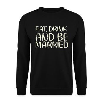 Manger, boire et se marier, - Sweat-shirt Unisexe - noir - Devant - Alina (178cm) & Michal (187cm)