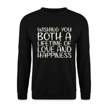 I wish you both a lifetime of love for - Unisex Sweatshirt - black - Front - Alina (178cm) & Michal (187cm)
