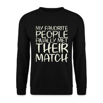 My favorite people have finally settled for the - Unisex Sweatshirt - black - Front - Alina (178cm) & Michal (187cm)