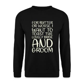 Für Butter Oder Schlimmeres Möchte Ich Auf Die - Unisex Pullover - Schwarz - Vorne - Alina (178cm) & Michal (187cm)