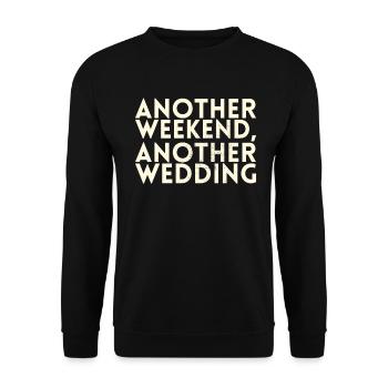 Un autre week-end, un autre mariage pour - Sweat-shirt Unisexe - noir - Devant - Alina (178cm) & Michal (187cm)