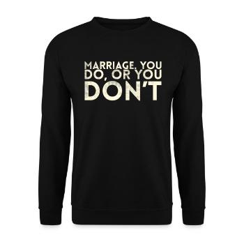 Mariage pour lequel vous faites ou vous ne faites pas de mariage - Sweat-shirt Unisexe - noir - Devant - Alina (178cm) & Michal (187cm)