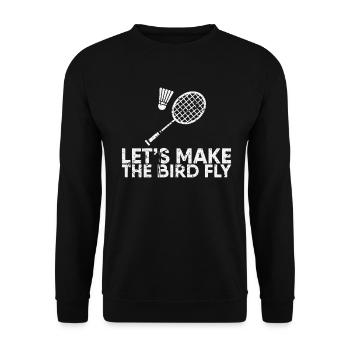 Let's see the bird for badminton players or - Unisex Sweatshirt - black - Front - Alina (178cm) & Michal (187cm)