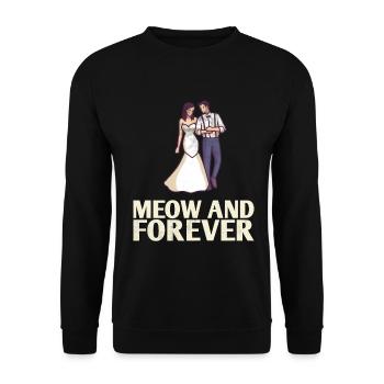 Meow and Forever Marriage Design for the Bride and - Unisex Sweatshirt - black - Front - Alina (178cm) & Michal (187cm)