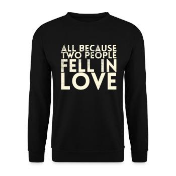 All because two people join the bride - Unisex Sweatshirt - black - Front - Alina (178cm) & Michal (187cm)