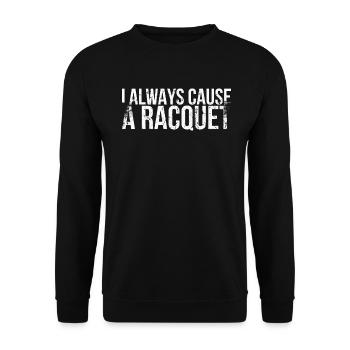 Je provoque toujours une raquette pour - Sweat-shirt Unisexe - noir - Devant - Alina (178cm) & Michal (187cm)