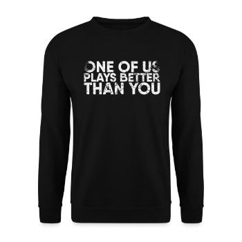 One of us plays better than you for badminton - Unisex Sweatshirt - black - Front - Alina (178cm) & Michal (187cm)