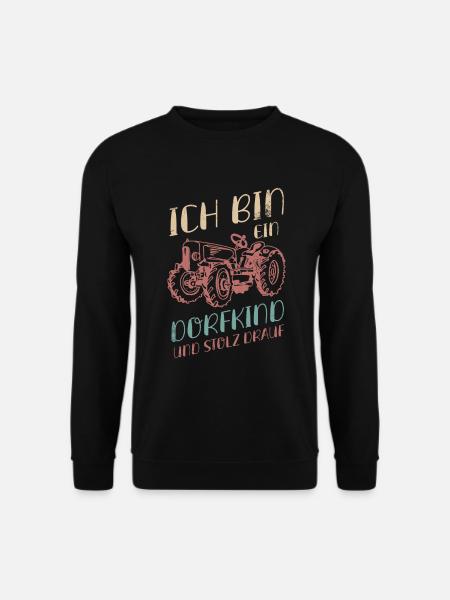 Dorfkind und stolz drauf. Dorfkind - Unisex Pullover - Schwarz