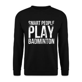 Smart people play badminton for badminton players - Unisex Sweatshirt - black - Front - Alina (178cm) & Michal (187cm)