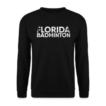 Badminton de Floride pour les joueurs de badminton ou - Sweat-shirt Unisexe - noir - Devant - Alina (178cm) & Michal (187cm)