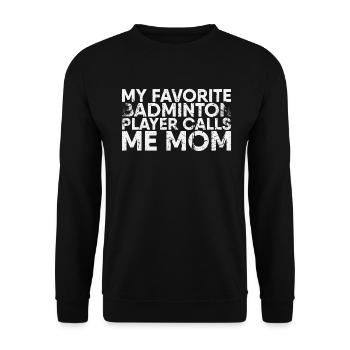 Mein Lieblings-badmintonspieler Nennt Mich Mama - Unisex Pullover - Schwarz - Vorne - Alina (178cm) & Michal (187cm)