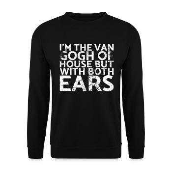 Je suis le Van Gogh de la maison, mais avec les deux - Sweat-shirt Unisexe - noir - Devant - Alina (178cm) & Michal (187cm)